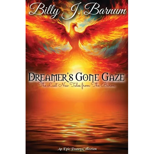 Dreamer's Gone Gaze The Last New Tales from The Baron