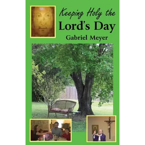 Keeping Holy the Lord's Day