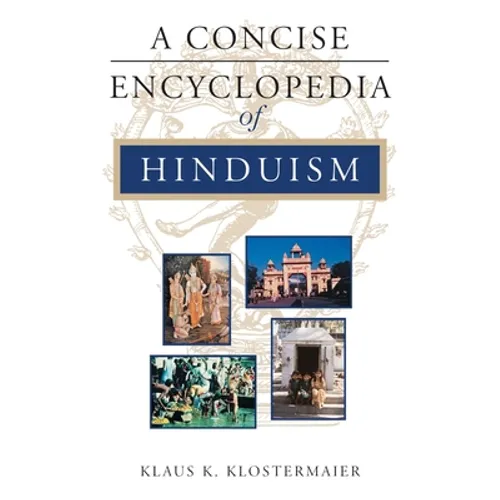 A Concise Encyclopedia of Hinduism