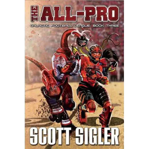 The All-Pro: Galactic Football League: Book Three