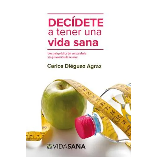Decidete a tener una vida sana