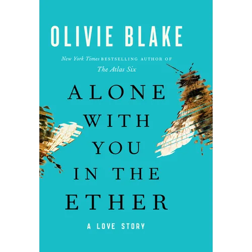 Alone with You in the Ether: A Love Story