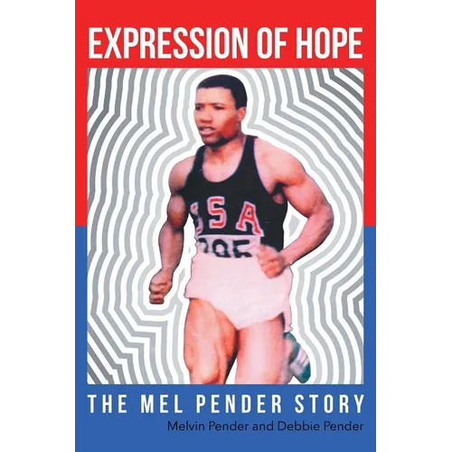 Expression Of Hope: The Mel Pender Story