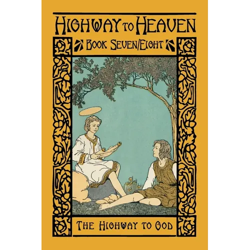 The Highway to God: Highway to Heaven Series