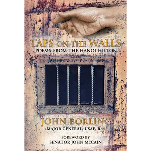 Taps on the Walls: Poems from the Hanoi Hilton