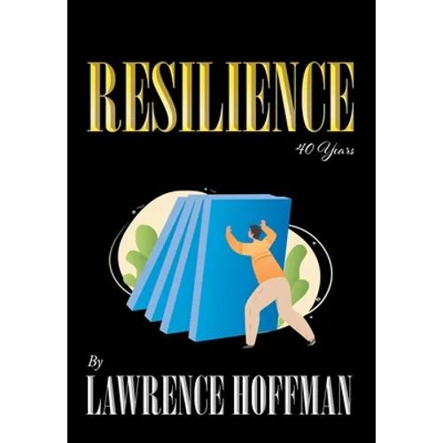 Resilience: 40 Years
