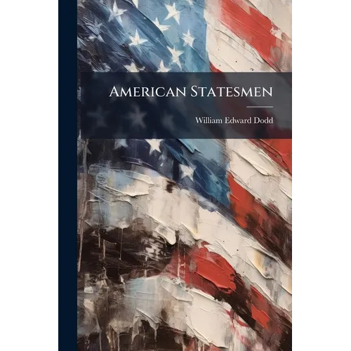 American Statesmen: Charles F. Adams