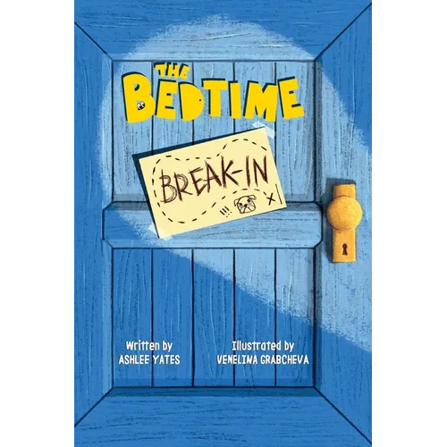 The Bedtime Break-In