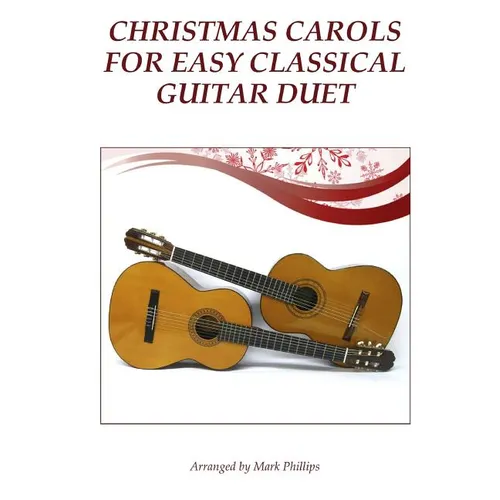 Christmas Carols for Easy Classical Guitar Duet