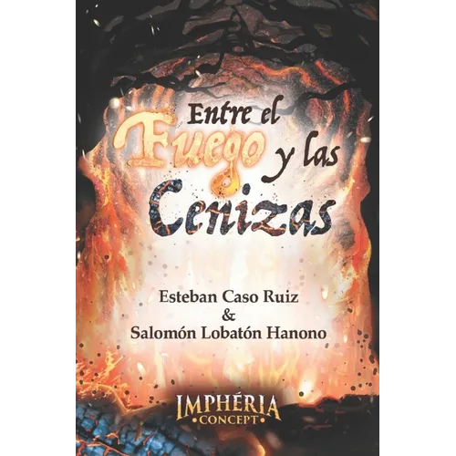 Entre el fuego y las cenizas
