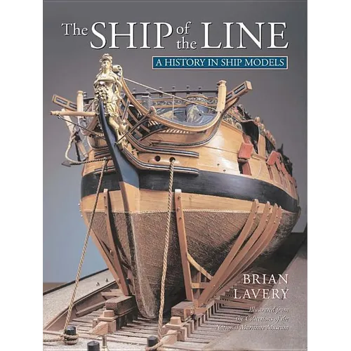 The Ship of Line: A History in Ship Models