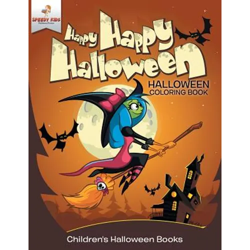 Happy Happy Halloween - Halloween Coloring Book Children's Halloween Books