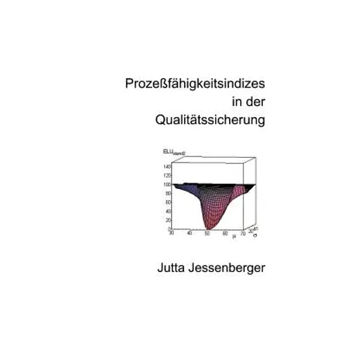 Prozeßfähigkeitsindizes in der Qualitätssicherung