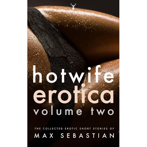 Hotwife Erotica: Volume Two