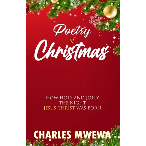 Poetry of Christmas: How Holy and Jolly the Night Jesus Christ was Born