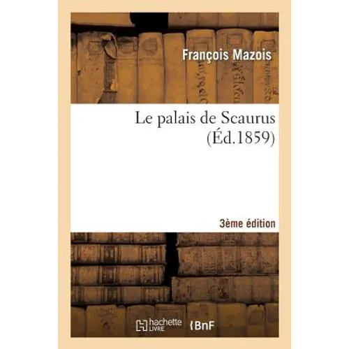 Le Palais de Scaurus 3e Éd