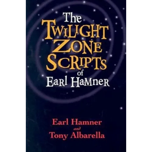 The Twilight Zone Scripts of Earl Hamner