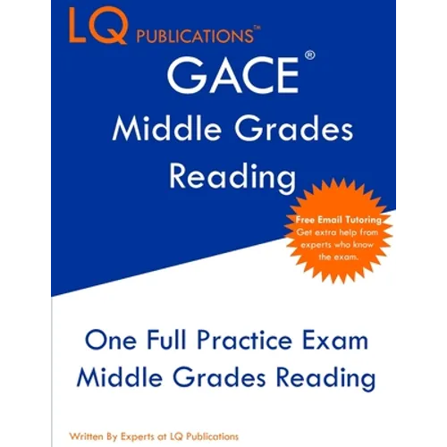 GACE Middle Grades Reading: One Full Practice Exam - Free Online Tutoring - Updated Exam Questions