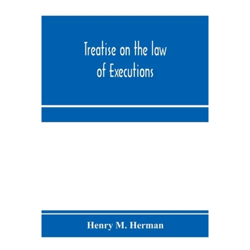 Treatise on the law of executions
