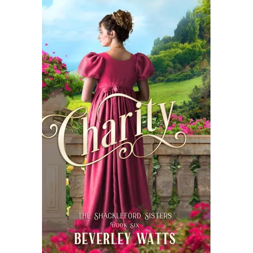 Charity (The Shackleford Sisters Book 6)