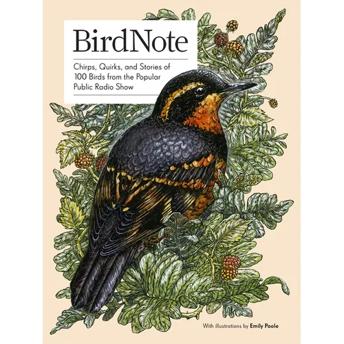 Birdnote: 100 Illustrated Bird Stories to Inspire Your Bird Watching
