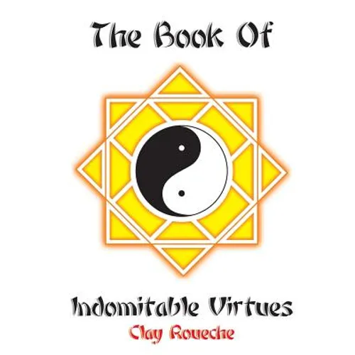 The Book Of Indomitable Virtues