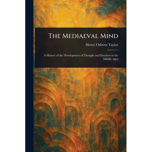 The Mediaeval Mind