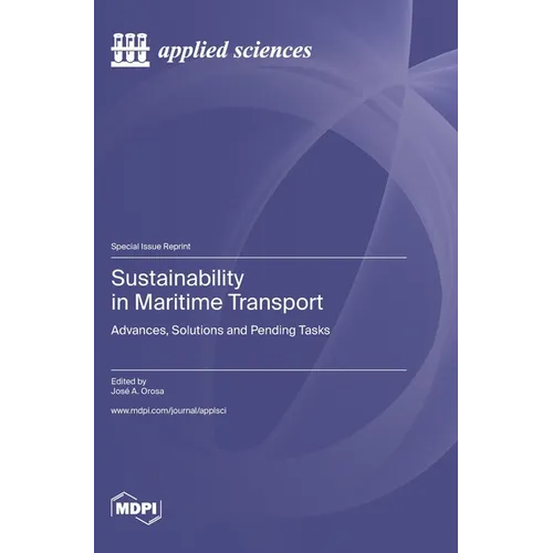 Sustainability in Maritime Transport: Advances, Solutions and Pending Tasks