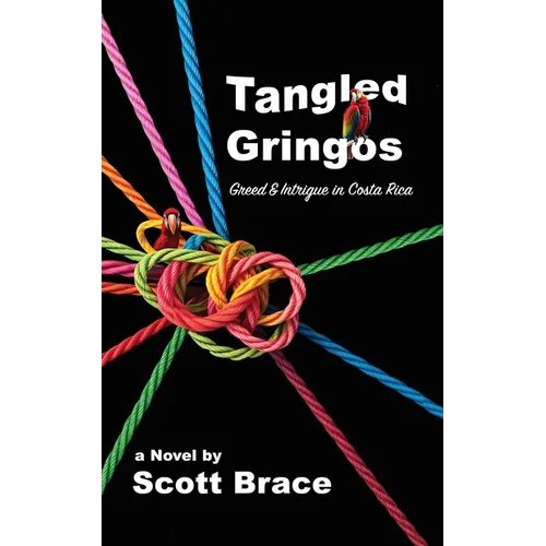 Tangled Gringos