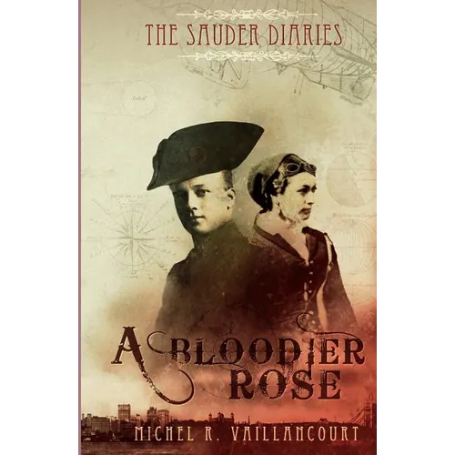 The Sauder Diaries - A Bloodier Rose