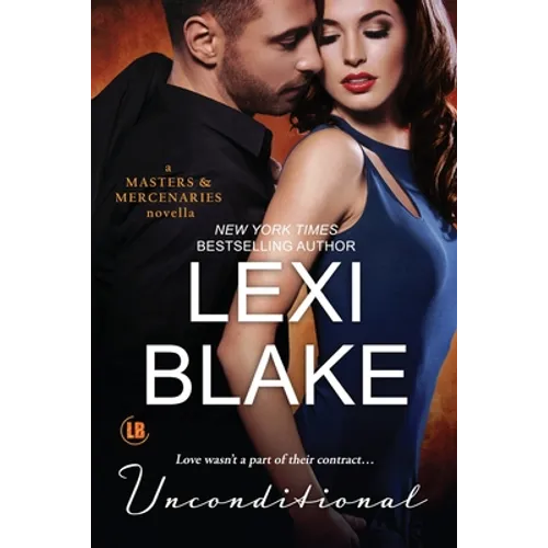 Unconditional: A Masters and Mercenaries Novella