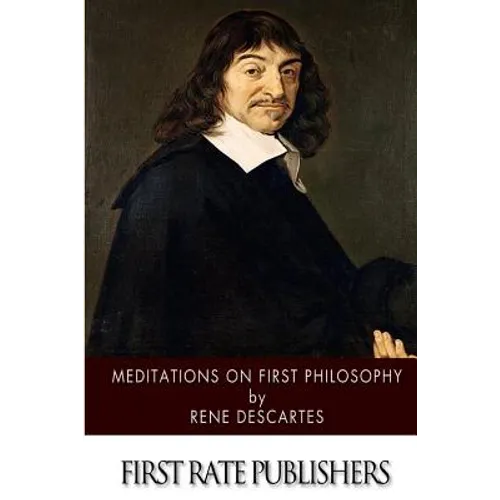 Meditations on First Philosophy