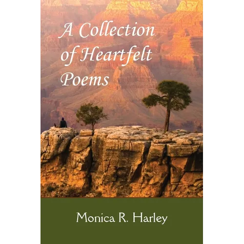 A Collection of Heartfelt Poems
