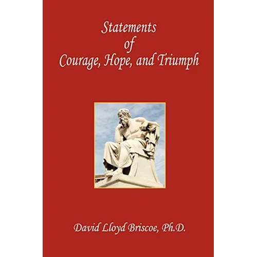 Statements of Courage, Hope, and Triumph