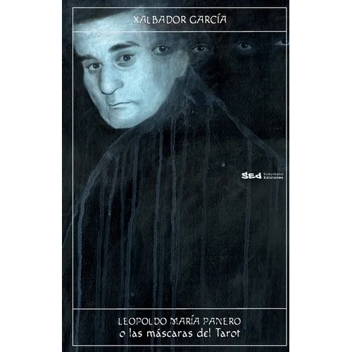 Leopoldo Maria Panero o Las Máscaras del Tarot