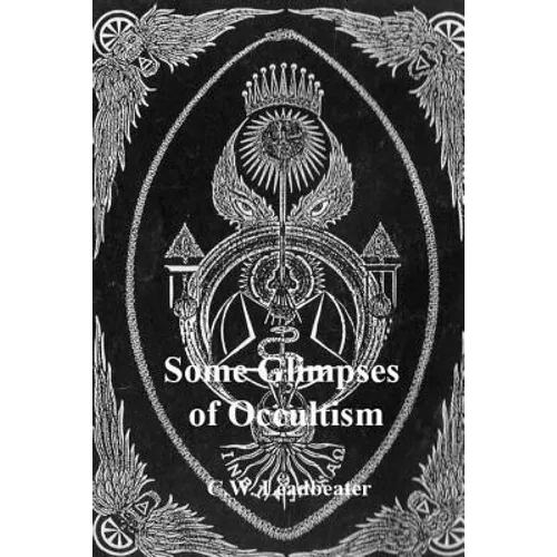 Some Glimpses of Occultism
