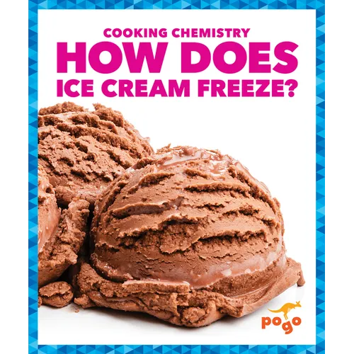 How Does Ice Cream Freeze?