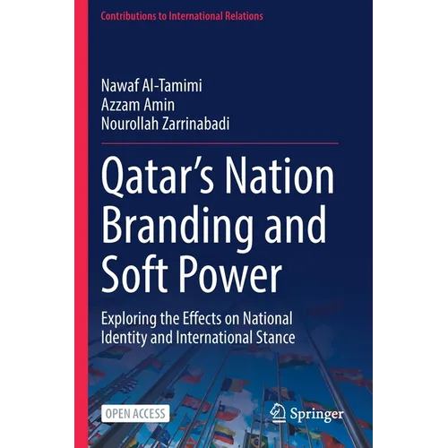 Qatar's Nation Branding and Soft Power: Exploring the Effects on National Identity and International Stance