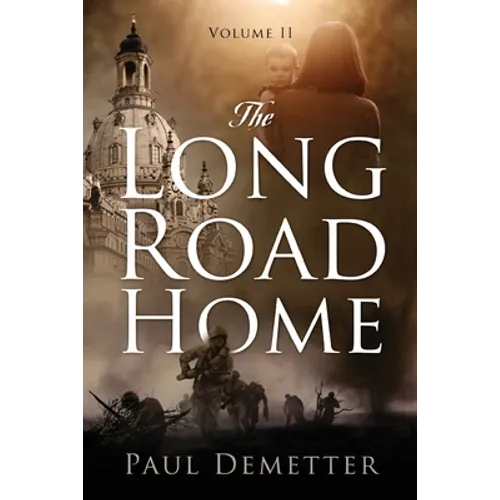 The Long Road Home: Volume II
