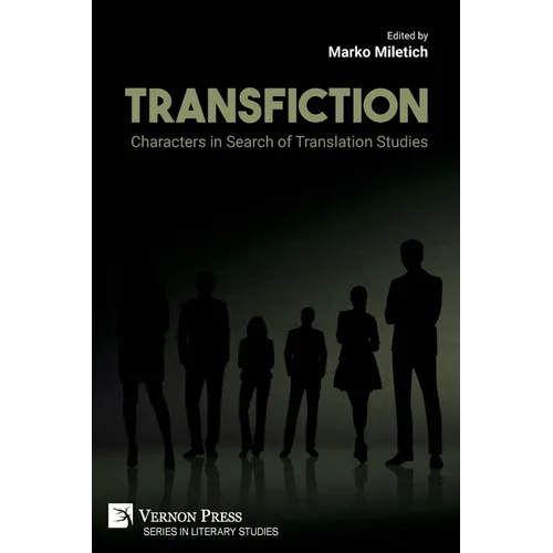 Transfiction: Characters in Search of Translation Studies
