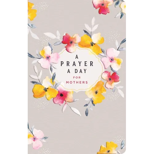 A Prayer a Day for Mothers