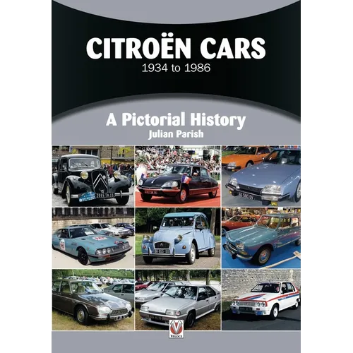 Citroën Cars 1934 to 1986: A Pictorial History