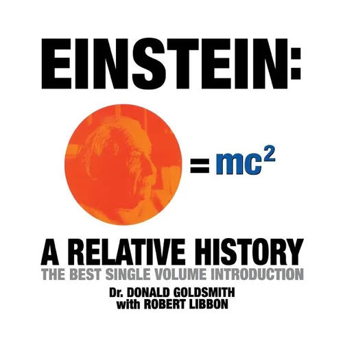 Einstein: A Relative History