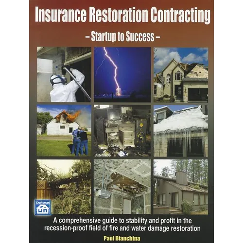 Insurance Restoration Contracting: Startup to Sucess