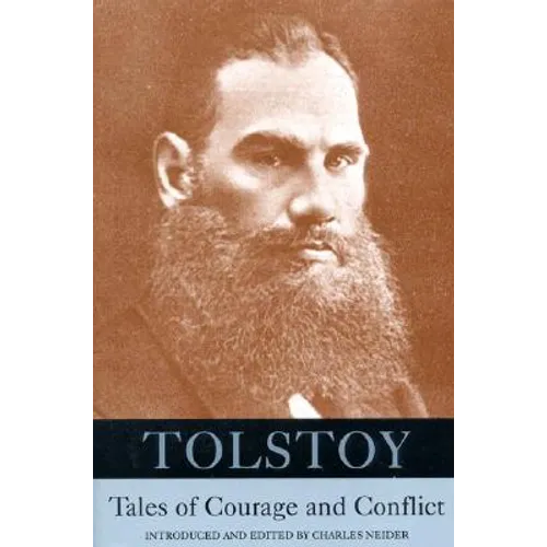 Tolstoy: Tales of Courage and Conflict