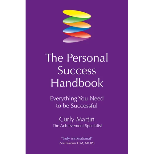 The Personal Success Handbook: Everything You Need to Be Successful