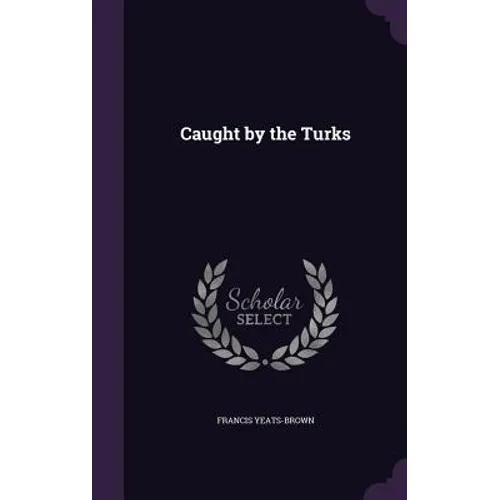 Caught by the Turks