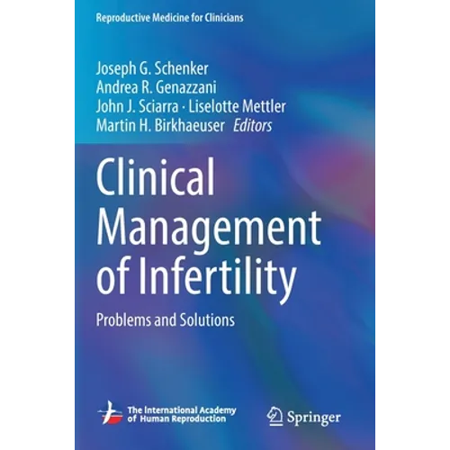 Clinical Management of Infertility: Problems and Solutions