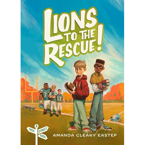 Lions to the Rescue!: Tree Street Kids (Book 3)