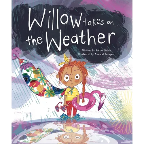 Willow Takes on the Weather